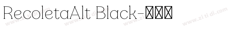 RecoletaAlt Black字体转换